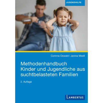 Methodenhandbuch Kinder und Jugendliche aus suchtbelasteten Familien