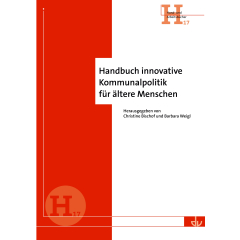 Handbuch innovative Kommunalpolitik für ältere Menschen