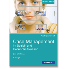 Case Management im Sozial- und Gesundheitswesen